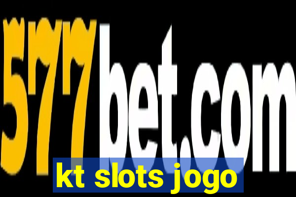 kt slots jogo